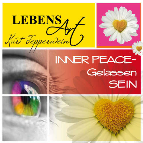 Hoerbuch Lebensart: Inner Peace (Gelassen sein) -  - Kurt Tepperwein