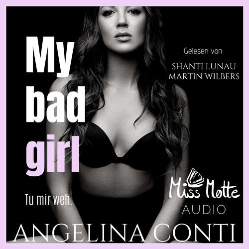 Hoerbuch MY BAD GIRL - Angelina Conti - Martin Wilbers