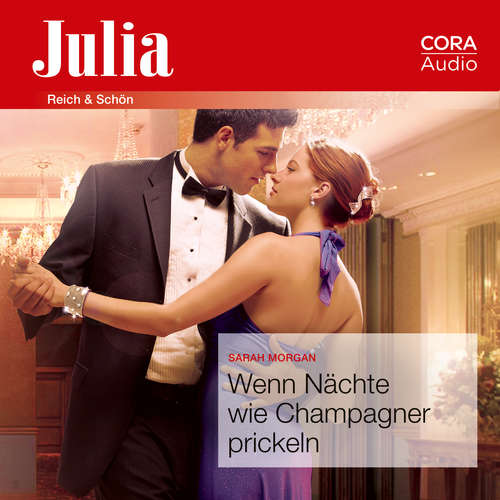 Hoerbuch Wenn Nächte wie Champagner prickeln (Julia) - Sarah Morgan - Lena Wolff