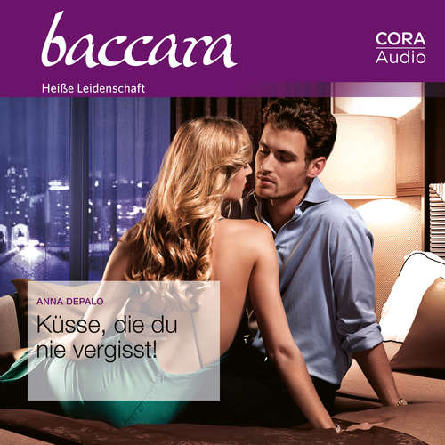 Hoerbuch Küsse, die du nie vergisst! (Baccara 2128) - Anna DePalo - Ava van Bloom