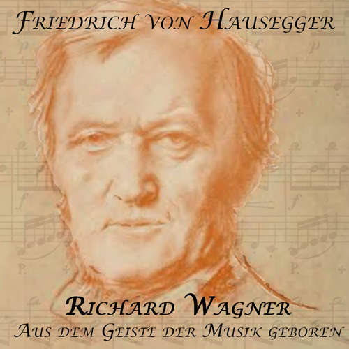 Hoerbuch Richard Wagner - Friedrich von Hausegger - Michael Kommant