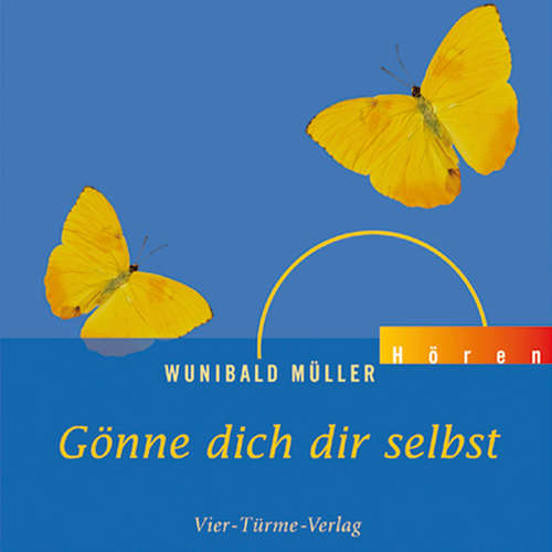 Hoerbuch Gönne dich dir selbst - Wunibald Müller - Wunibald Müller