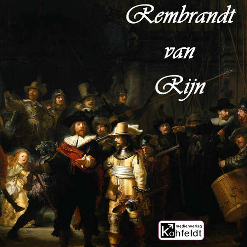 Hoerbuch Rembrandt van Rijn - Richard Muther - Michael Kommant