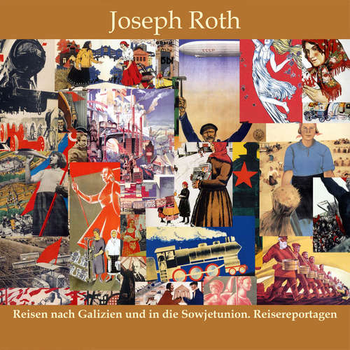 Hoerbuch Reisen nach Galizien und in die Sowjetunion - Joseph Roth - Jan Koester