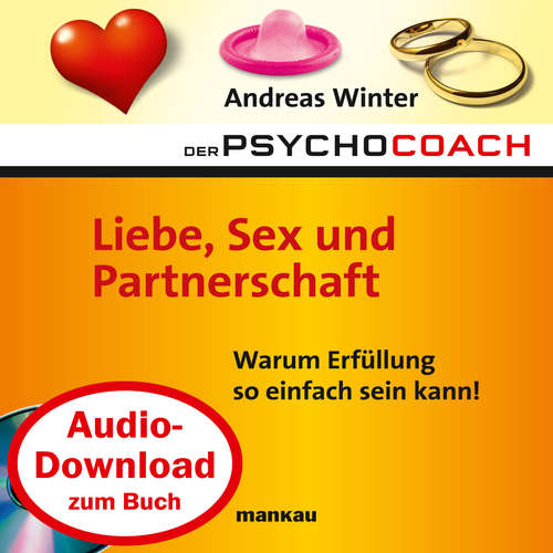 Hoerbuch Starthilfe-Hörbuch-Download zum Buch "Der Psychocoach 4: Liebe, Sex und Partnerschaft" - Andreas Winter - Andreas Winter