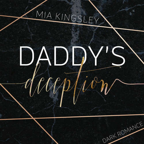 Hoerbuch Daddy's Deception - Mia Kingsley - Fanny Bechert