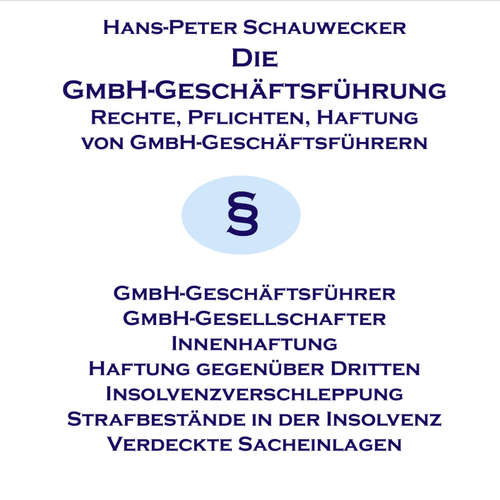 Hoerbuch Die GmbH-Geschäftsführung - Hans P Schauwecker - Konrad Halver