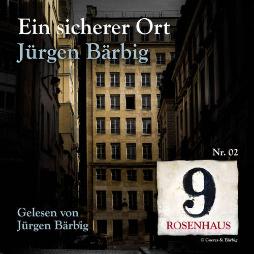 Hoerbuch Ein sicherer Ort - Rosenhaus 9 - Nr.2 - Jürgen Bärbig - Jürgen Bärbig