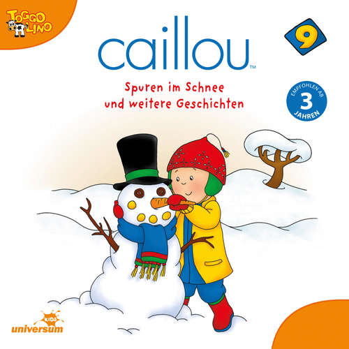 Hoerbuch Caillou - Folgen 107-118: Spuren im Schnee -  - Julia Haacke