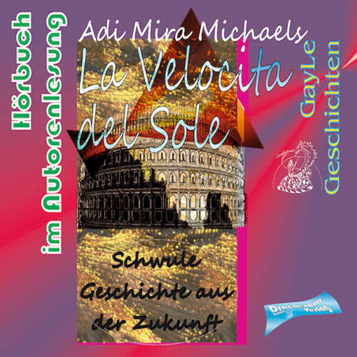 Hoerbuch La Velocita del Sole - Adi Mira Michaels - Adi Mira Michaels