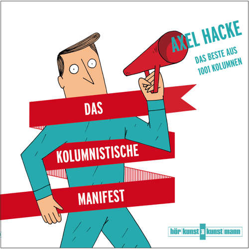 Hoerbuch Das kolumnistische Manifest - Axel Hacke - Axel Hacke