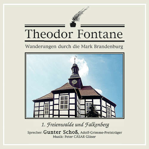 Hoerbuch Wanderungen durch die Mark Brandenburg (01) - Theodor Fontane - Gunter Schoß