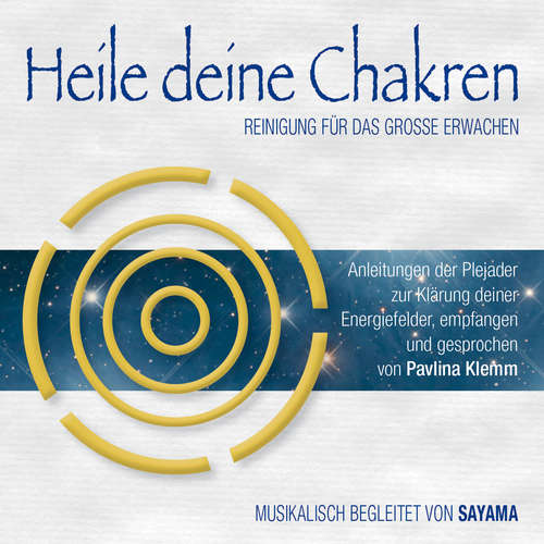 Hoerbuch HEILE DEINE CHAKREN. Reinigung für das Große Erwachen (Doppel-Set) - Pavlina Klemm - Pavlina Klemm