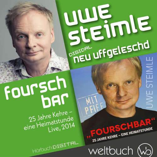 Hoerbuch Uwe Steimle: Fourschbar – 25 Jahre Kehre – Eine Heimatstunde - Uwe Steimle - Uwe Steimle