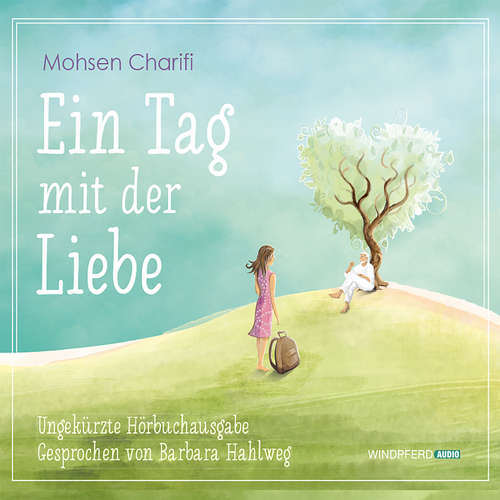 Hoerbuch Ein Tag mit der Liebe - Mohsen Charifi - Barbara Hahlweg