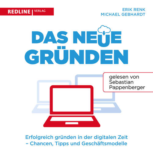 Hoerbuch Das neue Gründen - Erik Renk - Sebastian Pappenberger