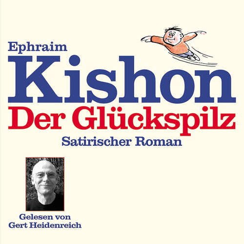 Hoerbuch Der Glückspilz - Ephraim Kishon - Gert Heidenreich