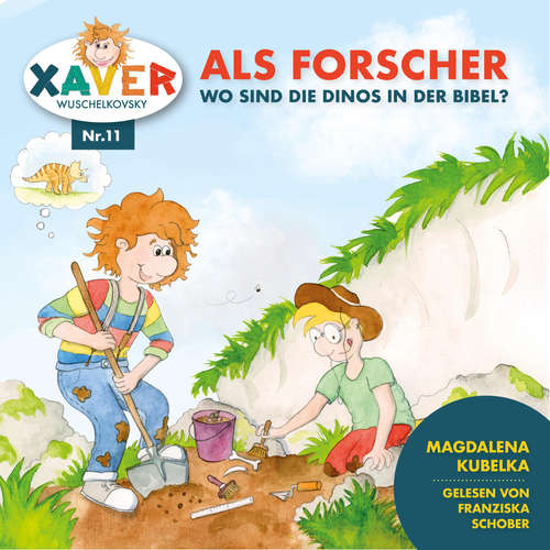 Hoerbuch Xaver Wuschelkovsky als Forscher - Xaver Wuschelkovsky - Franziska Schober