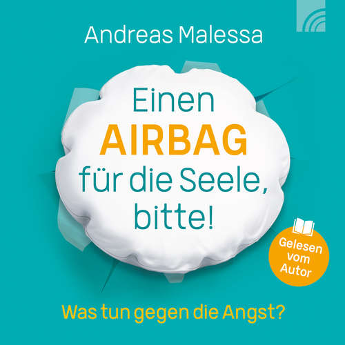 Hoerbuch Einen Airbag für die Seele, bitte! - Andreas Malessa - Andreas Malessa