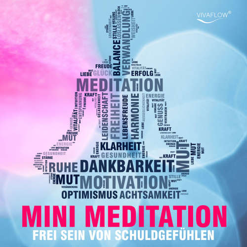 Hoerbuch Frei sein mit Mini Meditation - Katja Schütz - Marcel Schieback