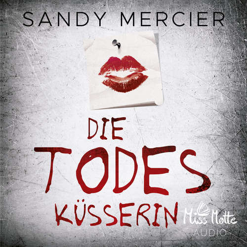 Hoerbuch Die Todesküsserin - Sandy Mercier - Julia Blankenburg