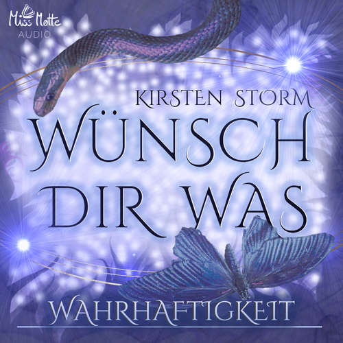 Hoerbuch Wünsch Dir Was - Wahrhaftigkeit - Kirsten Storm - Marlene Rauch