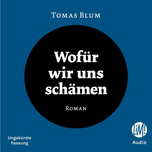 Hoerbuch Wofür wir uns schämen - Tomas Blum - Tomas Blum