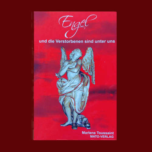 Hoerbuch Engel und die Verstorbenen sind unter uns - Marlene Toussaint - Denis Rühle