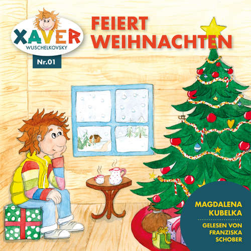 Hoerbuch Xaver Wuschelkovsky feiert Weihnachten - Xaver Wuschelkovsky - Franziska Schober