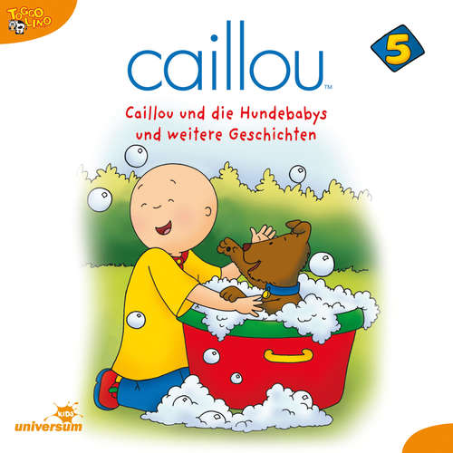Hoerbuch Caillou - Folgen 50-63: Caillou und die Hundebabys -  - Julia Haacke