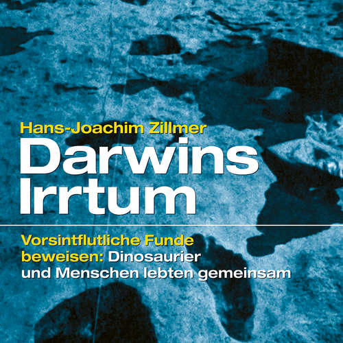 Hoerbuch Darwins Irrtum - Hans-Joachim Zillmer - Philipp Kreisselmeier