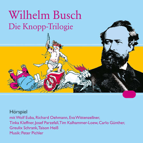 Hoerbuch Die Knopp-Trilogie - Wilhelm Busch - Eva Wittenzellner