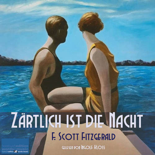 Hoerbuch Zärtlich ist die Nacht - F. Scott Fitzgerald - Ingolf Kloss