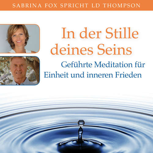 Hoerbuch SOLANO - In der Stille deines Seins. Geführte Meditation für Einheit und inneren Frieden - LD Thompson - Sabrina Fox