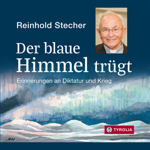 Hoerbuch Der blaue Himmel trügt - Reinhold Stecher - Reinhold Stecher