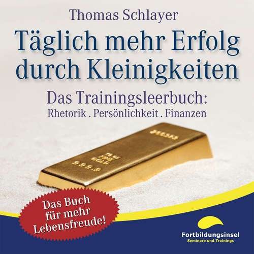 Hoerbuch Täglich mehr Erfolg durch Kleinigkeiten - Thomas Schlayer - Ralph Wagner