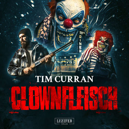 Hoerbuch CLOWNFLEISCH - Tim Curran - Dominic Kolb