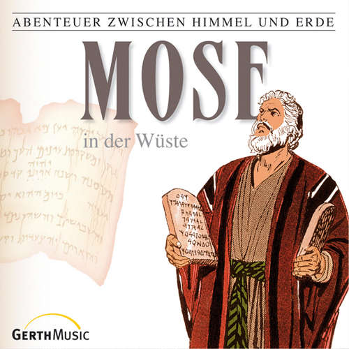 Hoerbuch 06: Mose in der Wüste - Günter Schmitz - Günter Schmitz