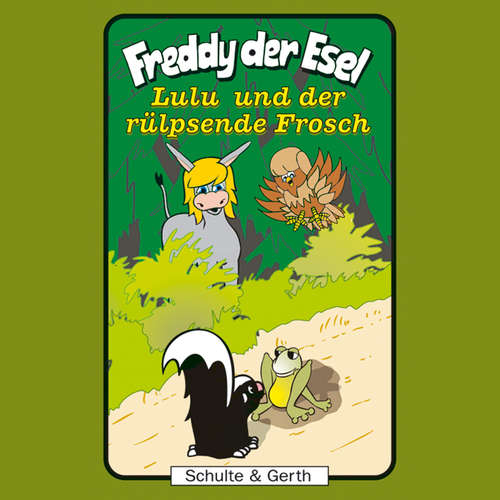 Hoerbuch 43: Lulu und der rülpsende Frosch - Olaf Franke - Martin Mehlitz