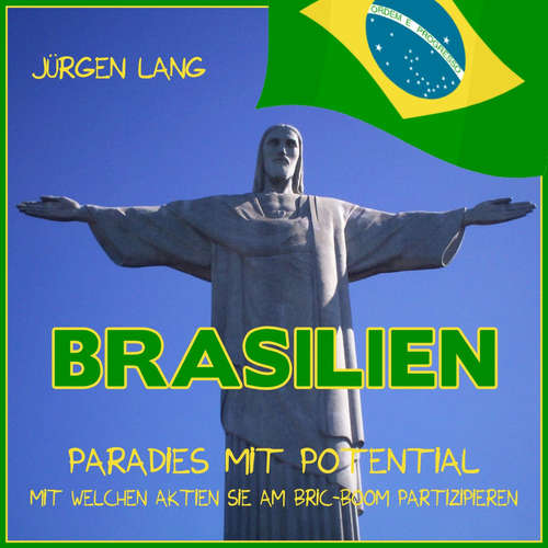 Hoerbuch BRASILIEN - Paradies mit Potential - Jürgen Lang - Jürgen Lang
