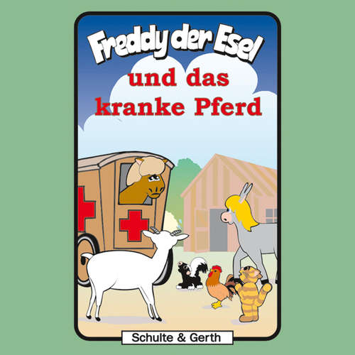 Hoerbuch 30: Freddy und das kranke Pferd - Olaf Franke - Martin Mehlitz