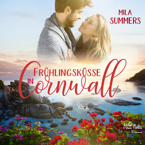 Hoerbuch Frühlingsküsse in Cornwall - Mila Summers - Julia Blankenburg
