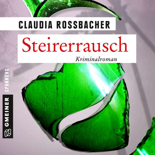 Hoerbuch Steirerrausch - Claudia Rossbacher - Daniela Kiefer
