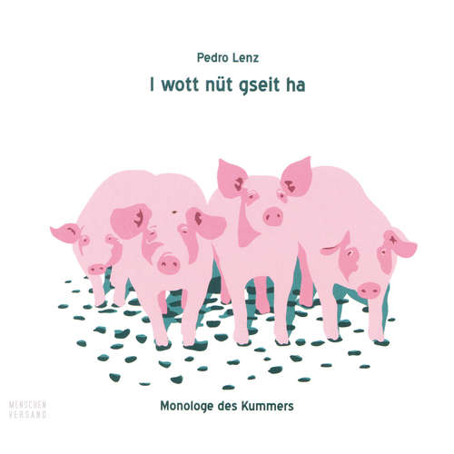 Hoerbuch I wott nüt gseit ha - Monologe des Kummers - Pedro Lenz - Pedro Lenz