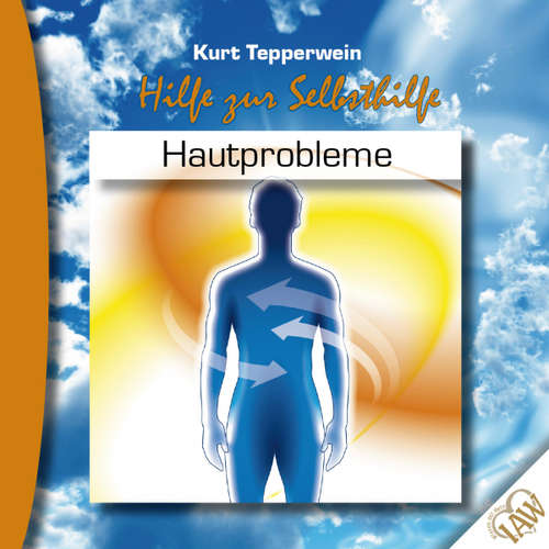 Hoerbuch Hilfe zur Selbsthilfe: Hautprobleme - - Kurt Tepperwein