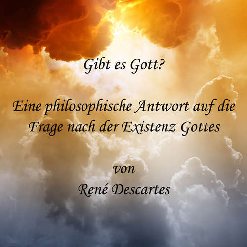 Hoerbuch Gibt es Gott? - René Descartes - Jan Koester