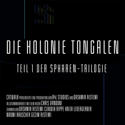 Hoerbuch Die Kolonie Tongalen - Chris Vandoni - Dashmir Ristemi