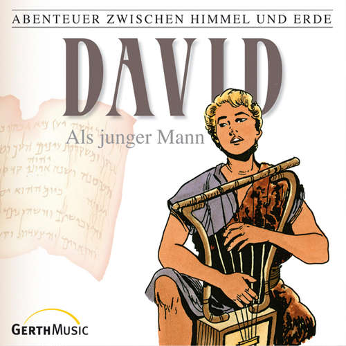 Hoerbuch 10: David als junger Mann - Günter Schmitz - Günter Schmitz