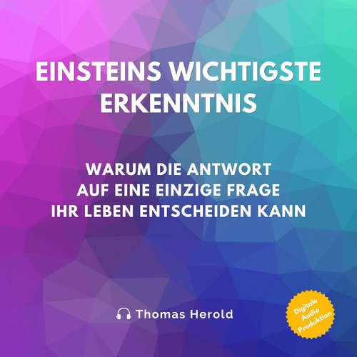 Hoerbuch Einsteins Wichtigste Erkenntnis - Thomas Herold - Hendrik Hoffmann