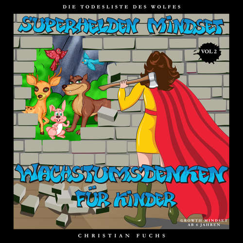 Hoerbuch Superhelden Mindset - Wachstumsdenken für Kinder, Vol. 2 - Christian Fuchs - Christian Fuchs